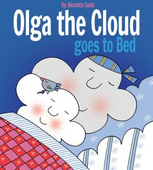 Olga the Cloud goes to Bed