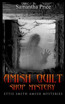 Amish Quilt Shop Mystery