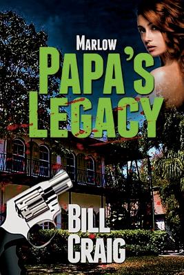 Marlow: Papa's Legacy