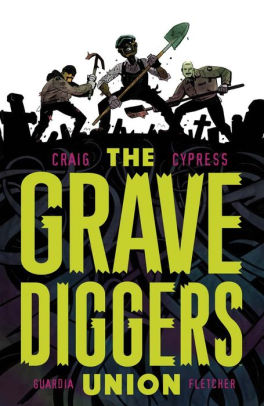 The Gravediggers Union Vol. 1