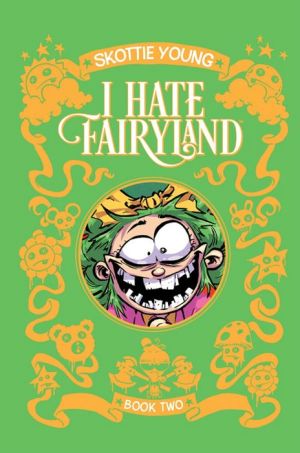 I Hate Fairyland Book Two