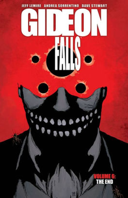 Gideon Falls, Vol. 6: The End