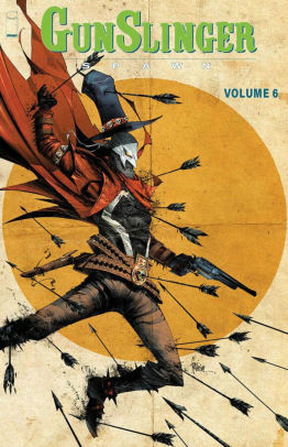 Gunslinger Spawn Volume 6