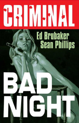 Criminal Volume 4: Bad Night (New Edition)