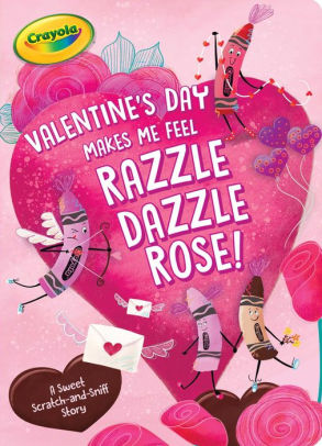 Valentine's Day Makes Me Feel Razzle Dazzle Rose!