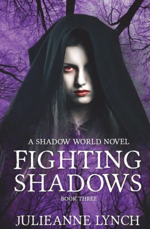 Fighting Shadows