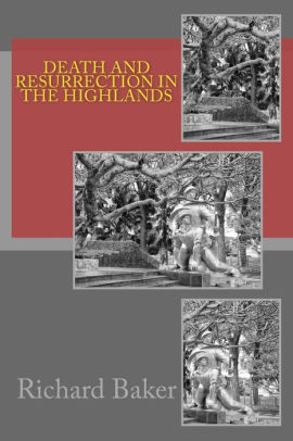 Death and Resurrection in the Highlands