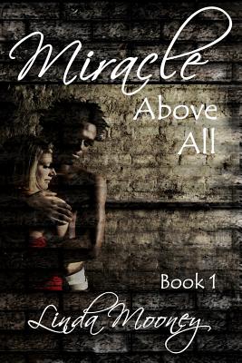 Miracle Above All