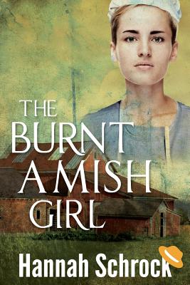 The Burnt Amish Girl