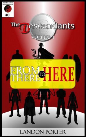 The Descendants #0 - From There To Here