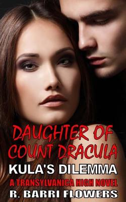 Daughter of Count Dracula: Kula's Dilemma