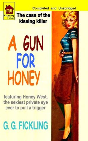 A Gun For Honey