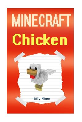 Minecraft: Chicken: Diary of a Minecraft Chicken