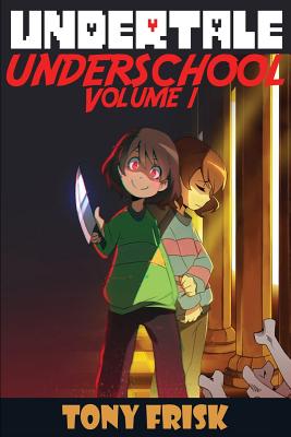 Undertale: Underschool: Book 1