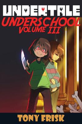 Undertale: Underschool: Book 3