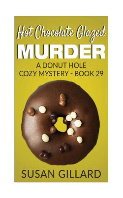 Hot Chocolate Glazed Murder