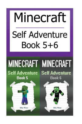 Minecraft: Self Adventures of a Minecraft Zombie and Minecraft Creeper