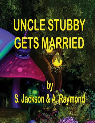 Uncle Stubby Gets Married