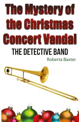 The Mystery of the Christmas Concert Vandal