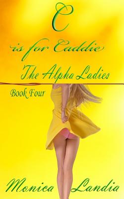 C Is for Caddie