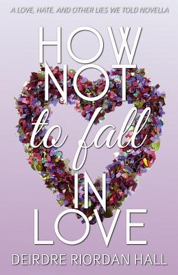 How Not to Fall in Love