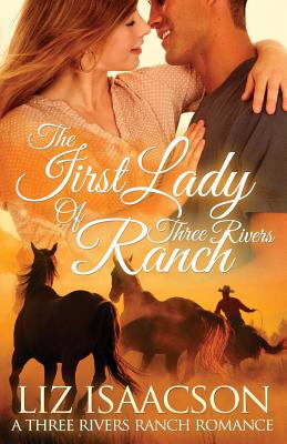 The First Lady of Three Rivers Ranch