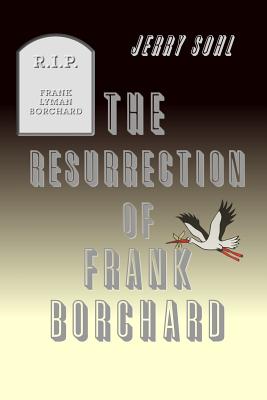 The Resurrection of Frank Borchard