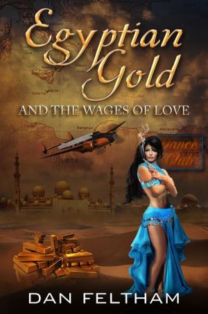 Egyptian Gold, And the Wages of Love