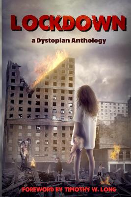 Lockdown: a Dystopian Anthology