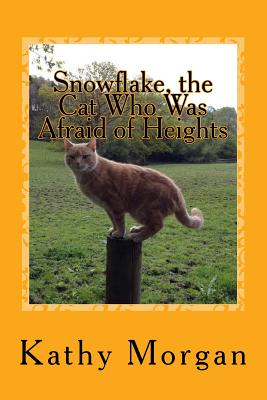 Snowflake, the Cat Who Was Afraid of Heights