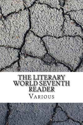 The Literary World Seventh Reader