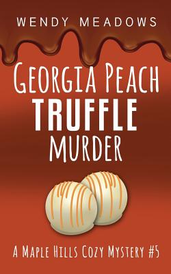 Georgia Peach Truffle Murder