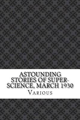 Astounding Stories of Super-Science, March 1930