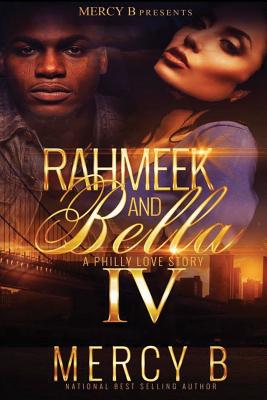 Rahmeek and Bella 4: A Philly Love Story