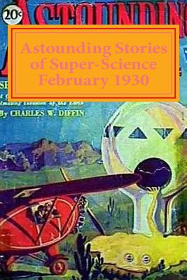 Astounding Stories of Super-Science February 1930