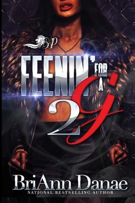 Feenin' for A G 2