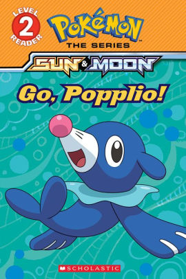 Go, Popplio!