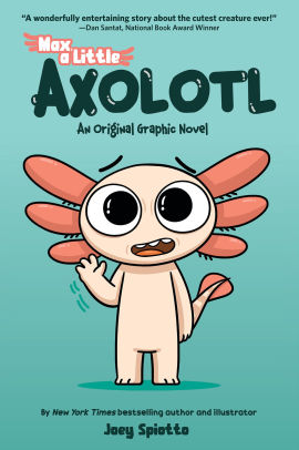 Max, a Little Axolotl #1