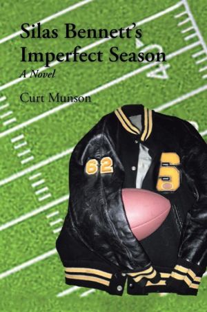 Silas Bennett'S Imperfect Season