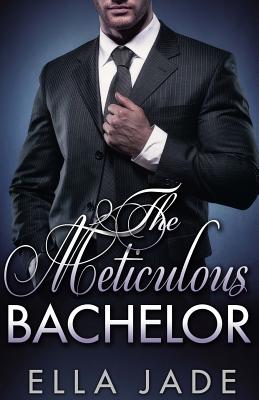 The Meticulous Bachelor