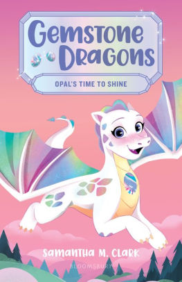 Opal's Time to Shine