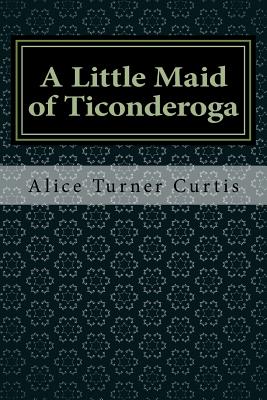 A Little Maid of Ticonderoga