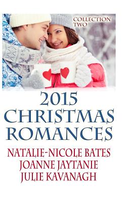 2015 Christmas Romances - Collection Two