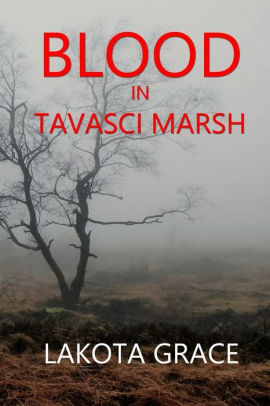 Blood in Tavasci Marsh