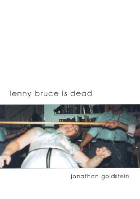 Lenny Bruce is Dead