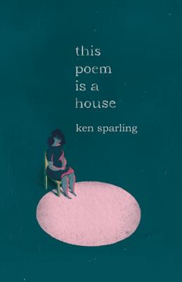 This Poem Is a House