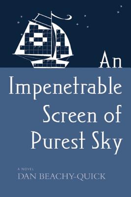 An Impenetrable Screen of Purest Sky