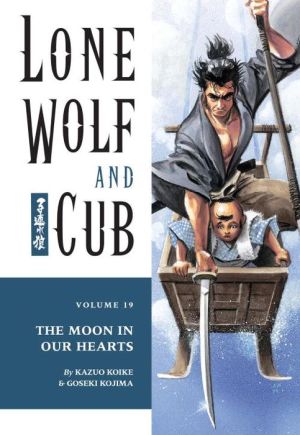 Lone Wolf and Cub, Volume 19: The Moon in Our Hearts