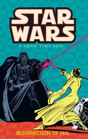 Star Wars: A Long Time Ago, Volume 3: Resurrection of Evil