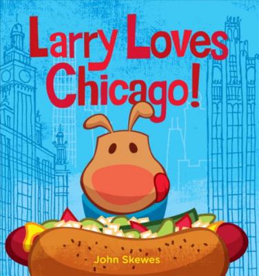 Larry Loves Chicago!